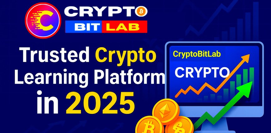 CryptoBitLab – India’s Trusted Crypto Learning Platform